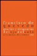 Portada del Libro Gracias Y Desgracias Del Ojo Del Culo de Francisco De Quevedo - 9788496374188