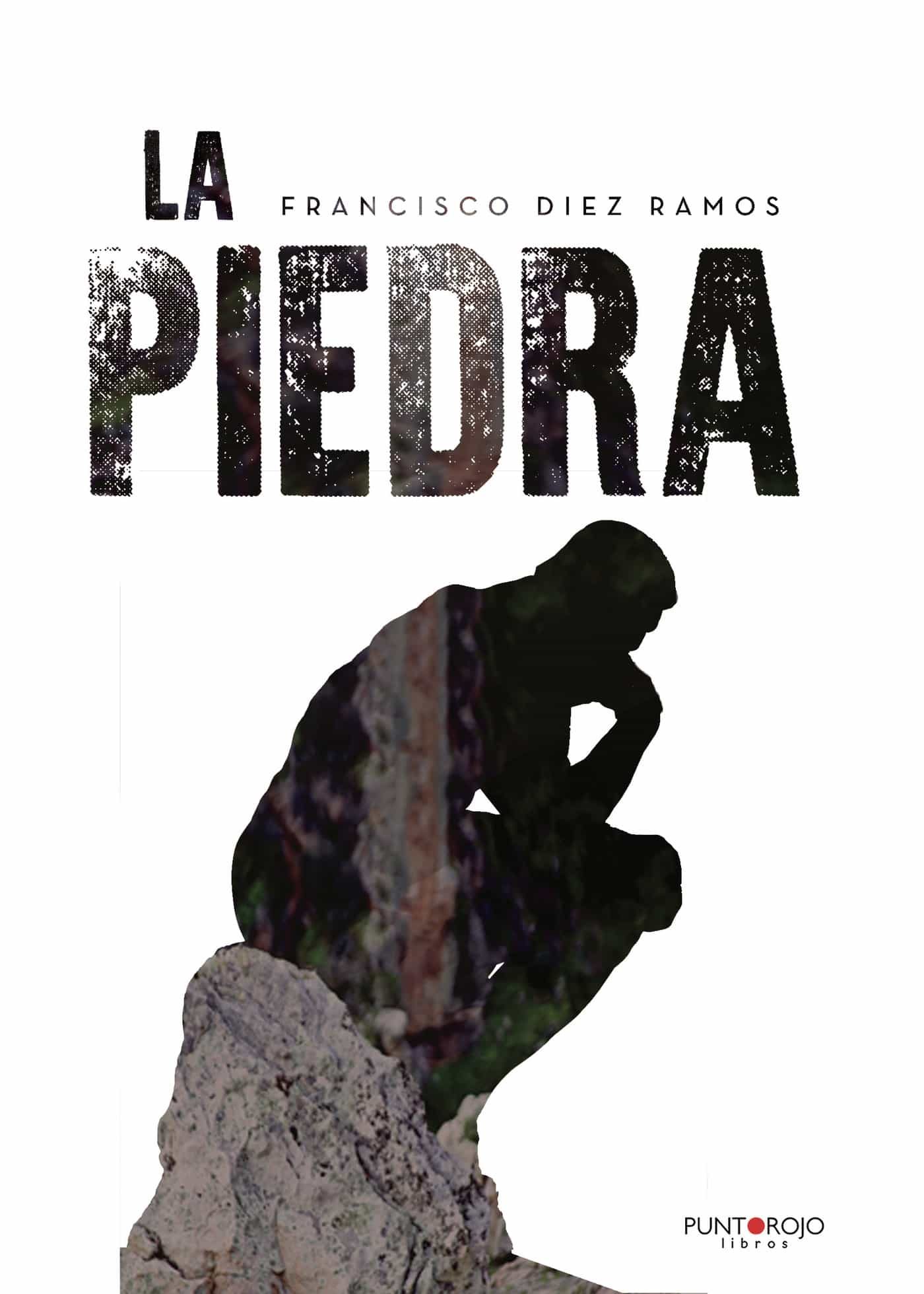 Portada del Libro La Piedra de Francisco Diez Ramos - 9788418270918