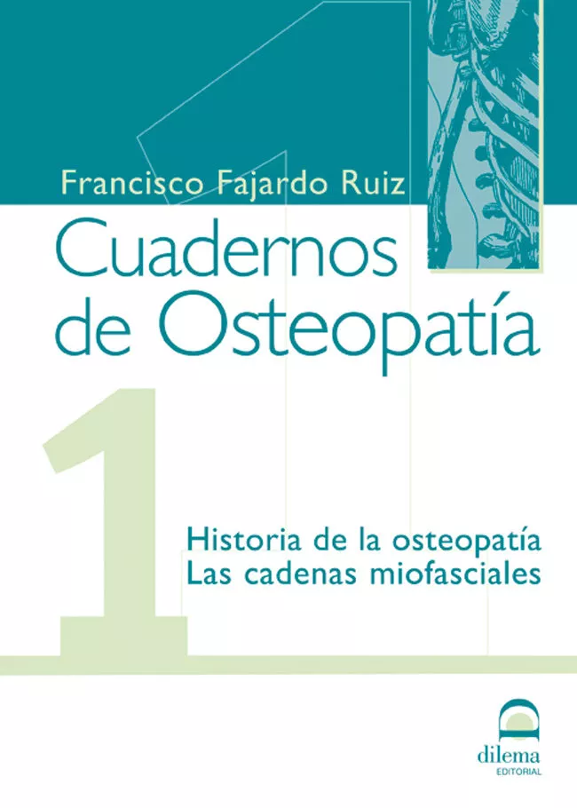 Portada del Libro Cuaderno De Osteopatia Nº 1: Historia De La Osteopatia; Las Caden As M de Francisco Fajardo Ruiz - 9788498270051
