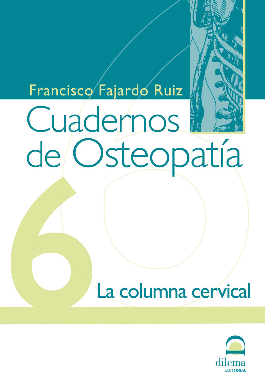 Portada del Libro Cuadernos De Osteopatia Nº 6: La Columna Cervical de Francisco Fajardo Ruiz - 9788498270792