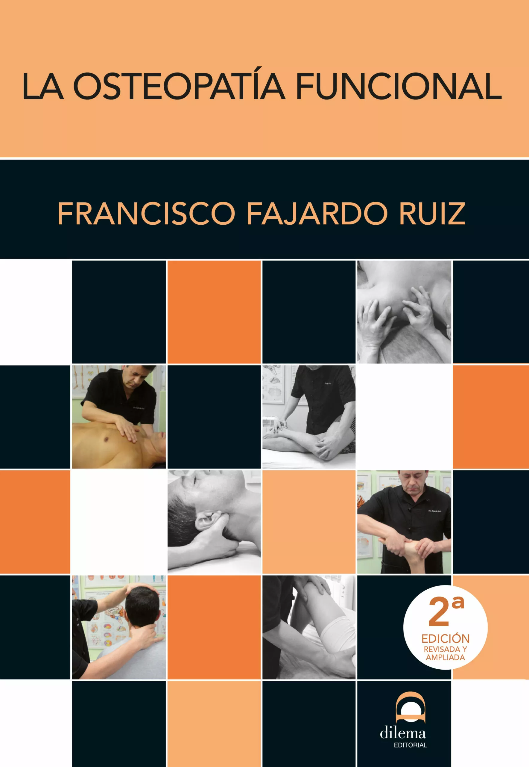 Portada del Libro Las Osteopatía Funcional 2ª Edición de Francisco Fajardo Ruiz - 9788498274660
