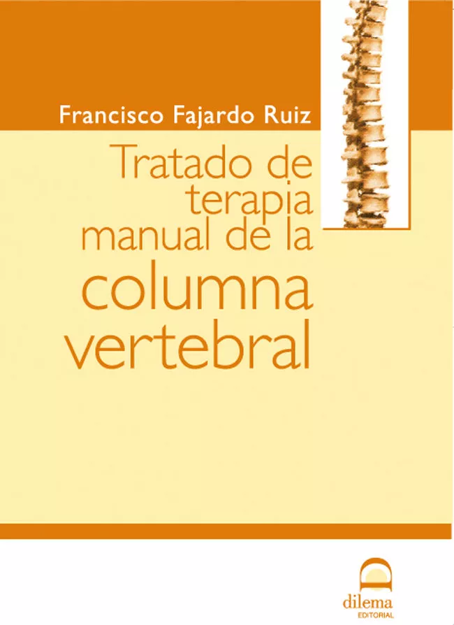 Portada del Libro Tratado De Terapia Manual De La Columna Vertebral (2ª Ed.) de Francisco Fajardo Ruiz - 9788498270129