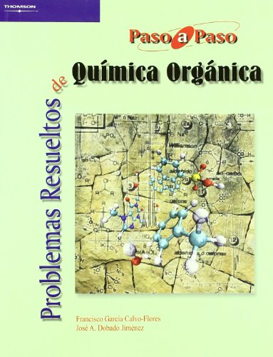 Portada del Libro Problemas Resueltos De Quimica Organica de Francisco Garcia Calvo Flores - 9788497324588
