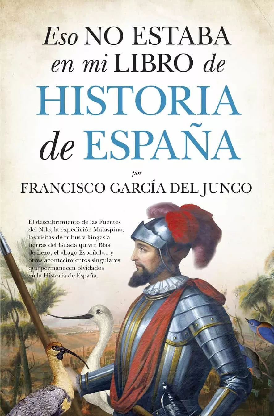 Portada del Libro Eso No Estaba En Mi Libro De Historia De España de Francisco Garcia Del Junco - 9788418205187