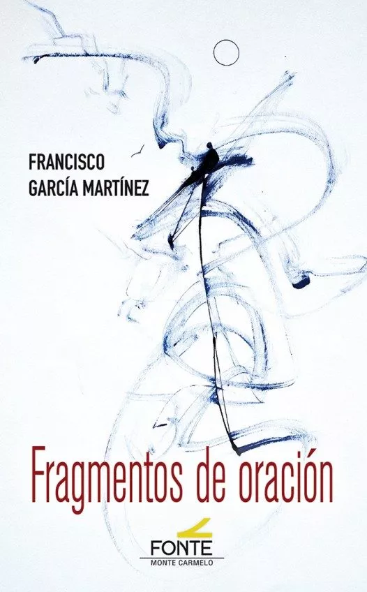 Portada del Libro Fragmentos De Oracion de Francisco Garcia Martinez - 9788483539682
