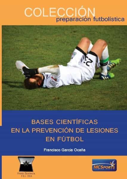 Portada del Libro Bases Cientificas En La Prevencion De Lesiones En Futbol de Francisco Garcia Ocaña - 9788412084375
