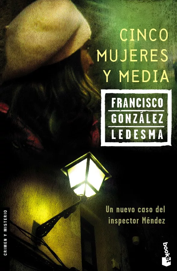 Portada del Libro Cinco Mujeres Y Media de Francisco Gonzalez Ledesma - 9788408067795