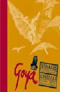 Portada del Libro Goya: Disparates; Goyescas (Incluye Cd-Rom) de Francisco Goya Y Lucientes - 9788495116703