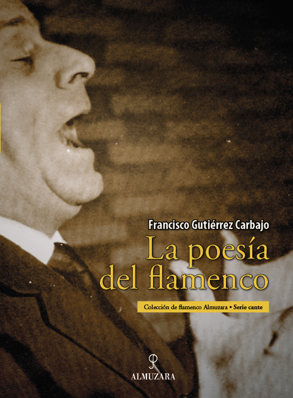 Portada del Libro La Poesia Del Flamenco de Francisco Gutierrez Carbajo - 9788496710610