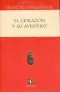 Portada del Libro El Corazon Y Su Avispero de Francisco Hernandez - 9789681673604