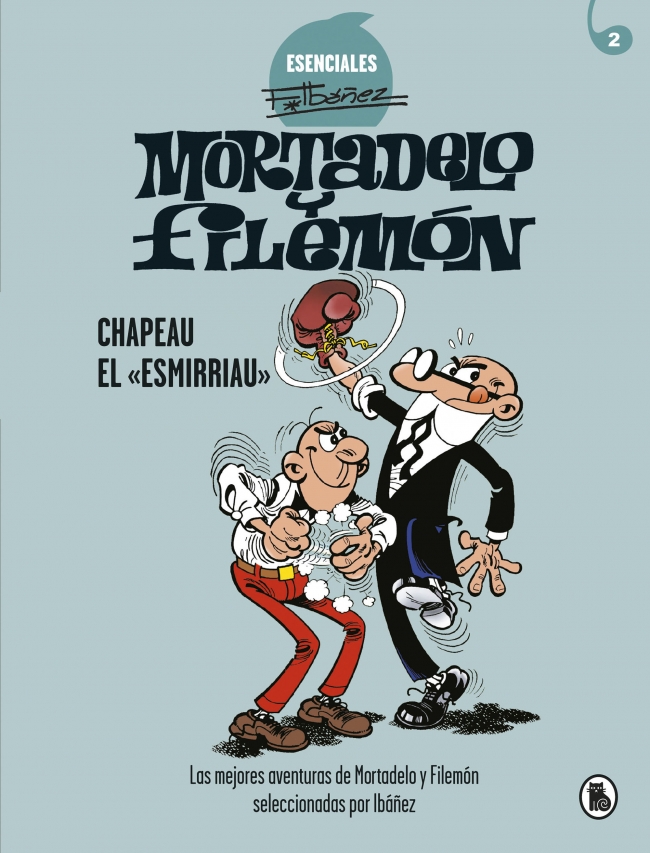 Portada del Libro Chapeau El Esmirriau (Ibáñez Esencial 2) de Francisco Ibañez - 9788402424266
