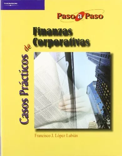 Portada del Libro Casos Practicos De Finanzas Corporativas de Francisco J. Lopez Lubian - 9788497325127