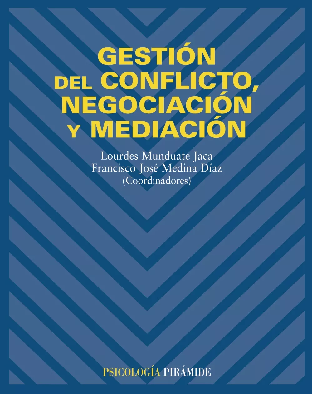 Portada del Libro Gestion Del Conflicto Negociacion Y Mediacion de Francisco J. Medina Diaz - 9788436819243