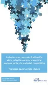 Portada del Libro Baja Como Causa De Finalizacion Societaria Entre La Persona Socia Y La de Francisco Jav Ier Arrieta Idiakez - 9788413243474