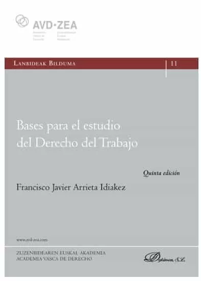 Portada del Libro Bases Para El Estudio Del Derecho Del Trabajo de Francisco Javier Arrieta Idiakez - 9788413243276