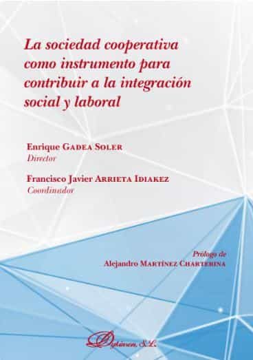 Portada del Libro Sociedad Cooperativa Como Instrumento Para Contribuir A La Integracion de Francisco Javier Arrieta Idiakez - 9788413247076