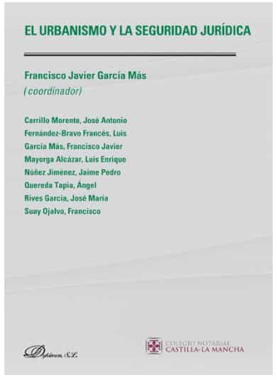 Portada del Libro Urbanismo Y La Seguridad Juridica de Francisco Javier Garcia Mas - 9788413245836