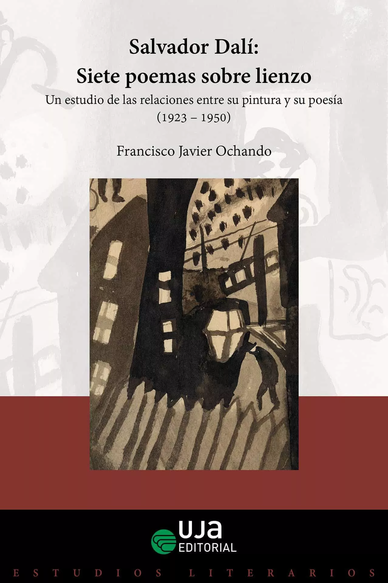 Portada del Libro Salvador Dalí: Siete Poemas Sobre Lienzo de Francisco Javier Ochando Melgarejo - 9788491592365