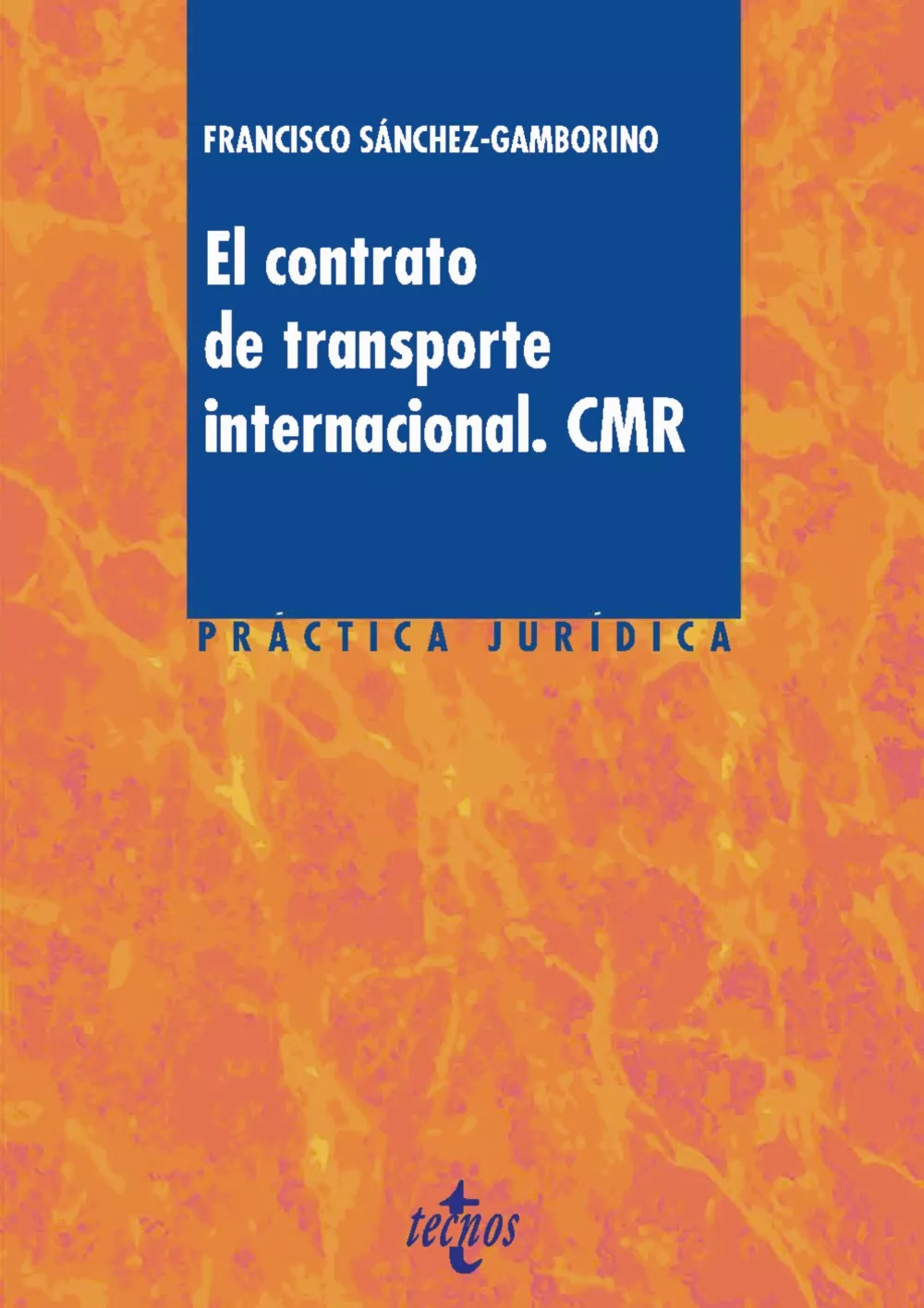 Portada del Libro El Contrato De Transporte Internacional. Cmr (2ª Ed.) de Francisco Jose Sanchez Gamborino - 9788430978694