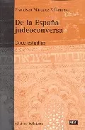 Portada del Libro De La España Judeoconversa de Francisco Marquez Villanueva - 9788472903258