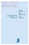 Portada del Libro Las Agencias Estatales de Francisco Martin Caro Garcia - 9788496717367