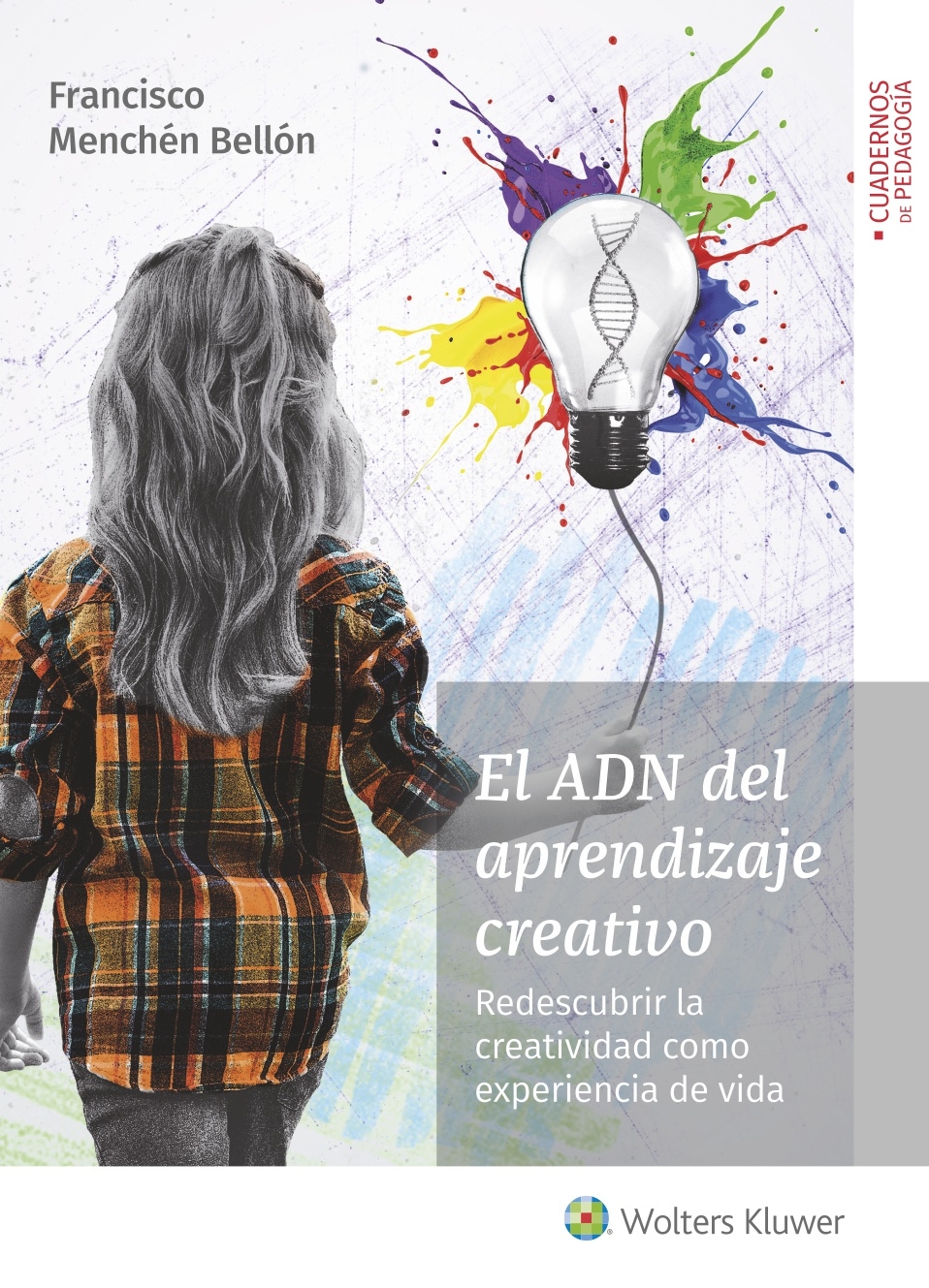 Portada del Libro El Adn Del Aprendizaje Creativo de Francisco Menchen Bellon - 9788499871974