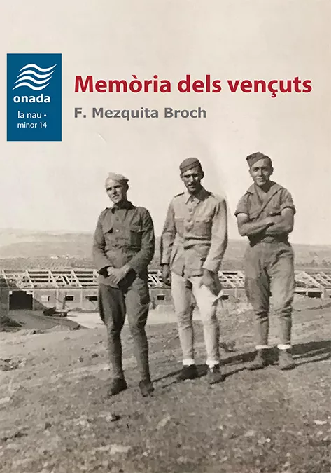 Portada del Libro Memoria Dels Vençuts de Francisco Mezquita Broch - 9788417638443