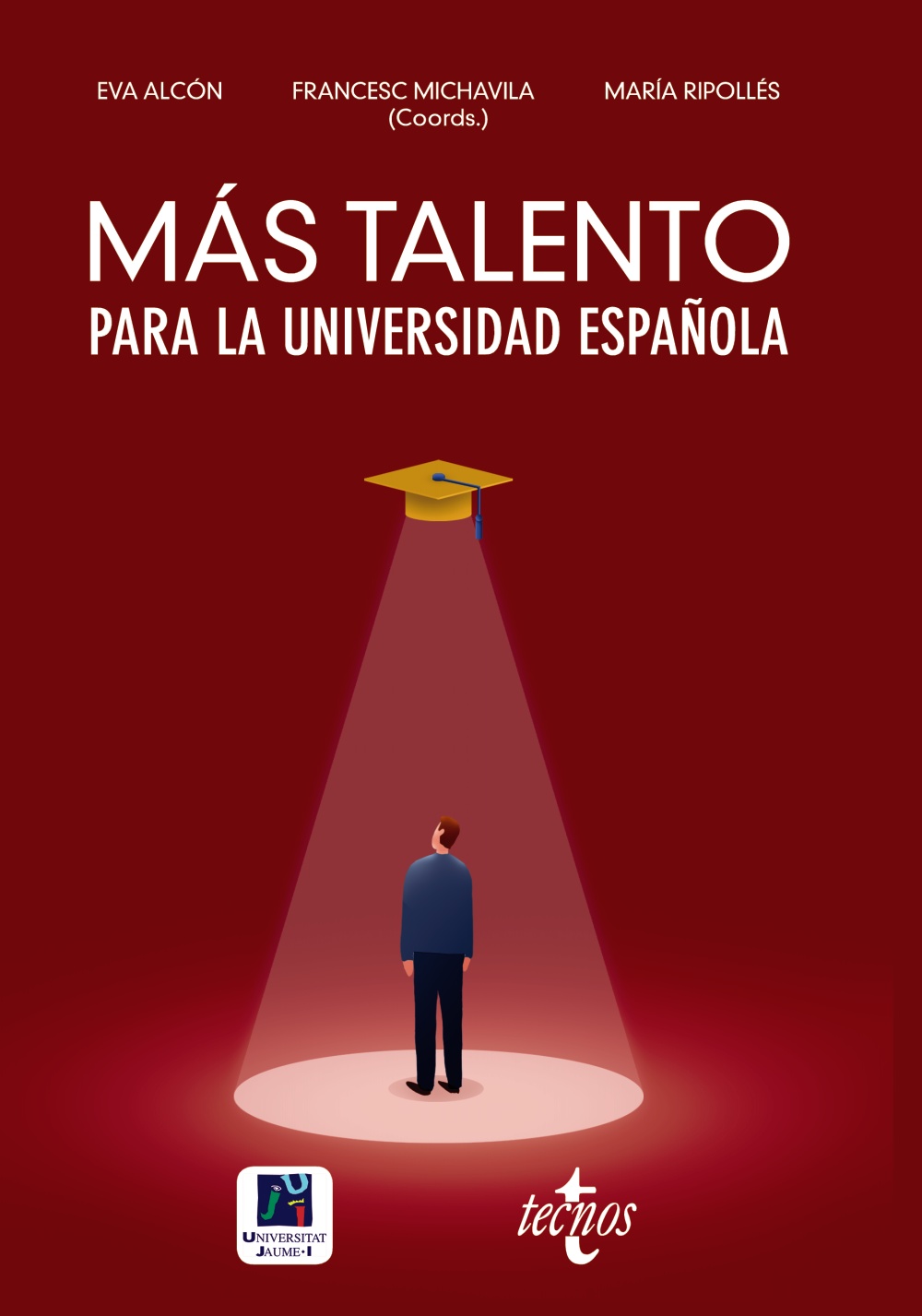 Portada del Libro Mas Talento Para La Universidad Española: Retenerlo Atraerlo Recuperar de Francisco Michavila Pitarch - 9788430979219