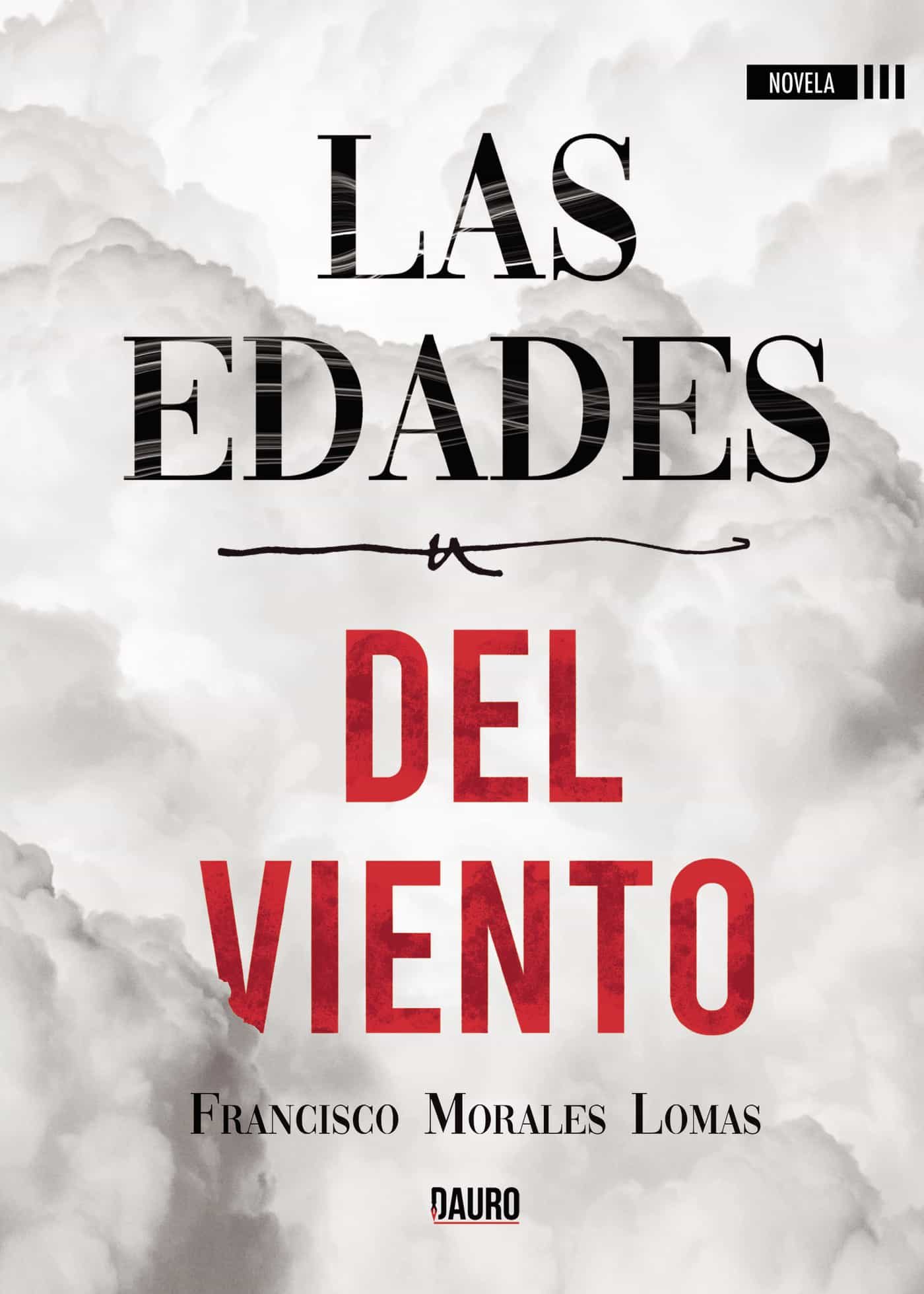 Portada del Libro Las Edades Del Viento de Francisco Morales Lomas - 9788417458911