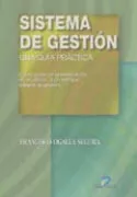 Portada del Libro Sistema De Gestion: Una Guia Practica de Francisco Ogalla Segura - 9788479786953