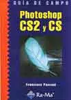 Portada del Libro Photoshop Cs2 Y Cs (Guia De Campo) de Francisco Pascual - 9788478976935