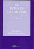 Portada del Libro El Interes Del Menor ( 2ª Ed ) de Francisco Rivero Hernandez - 9788498490145