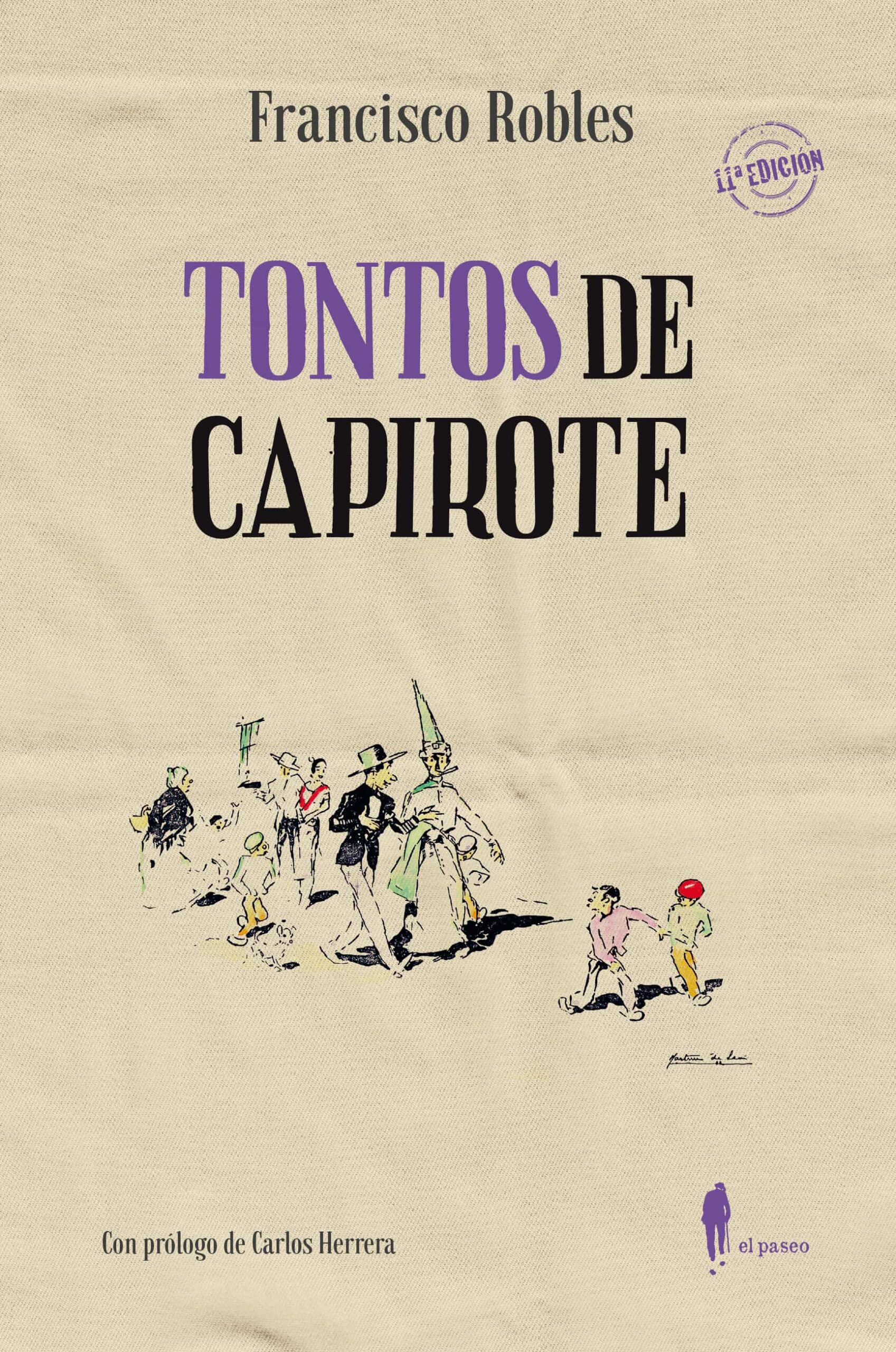 Portada del Libro Tontos De Capirote de Francisco Robles - 9788494976025