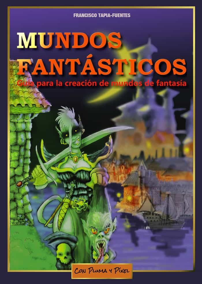 Portada del Libro Mundos Fantasticos (3ª Ed.) de Francisco Tapia Fuentes - 9788412032512