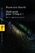 Portada del Libro Quel Savoir Pour L Etique?: Action Sagesse Et Cognition de Francisco Varela - 9782707137487