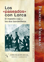 Portada del Libro Los Paseados Con Lorca: Los Dos Banderilleros Y El Maestro Cojo de Francisco Vigueras - 9788496082403