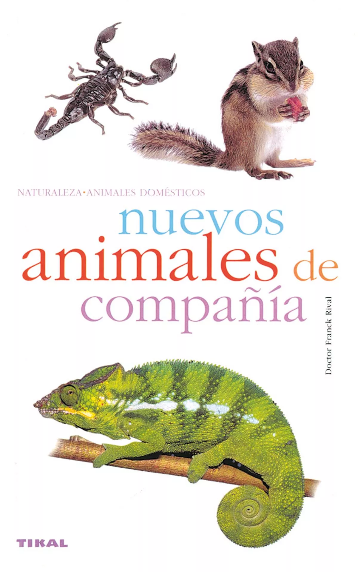 Portada del Libro Nuevos Animales De Compañia de Franck Rival - 9788430546466