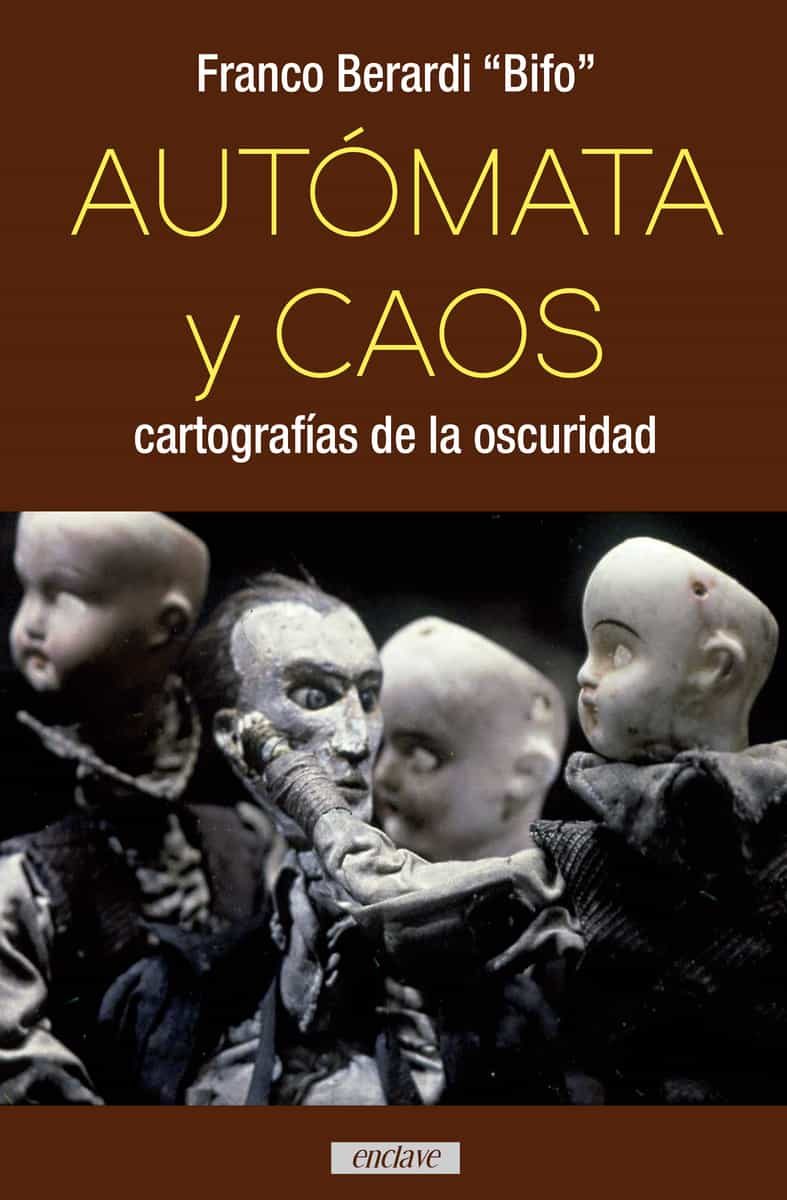 Portada del Libro Autómata Y Caos de Franco Berardi Bifo - 9788494983474