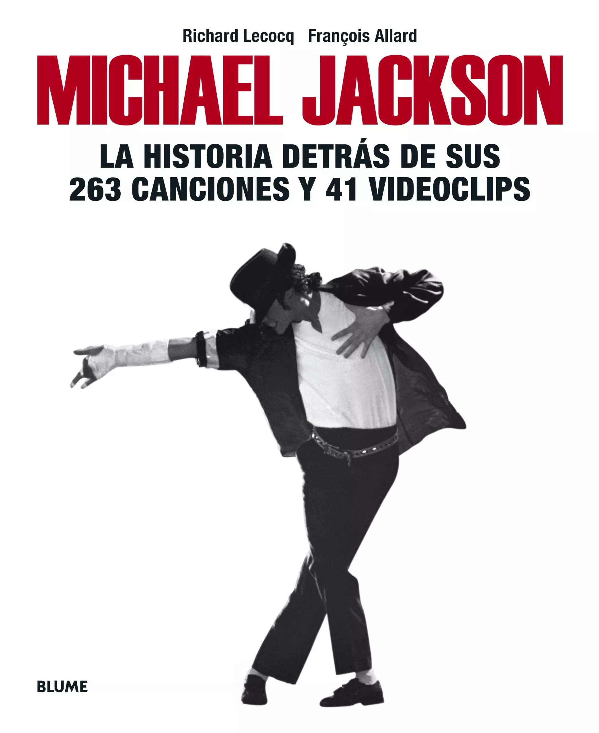 Portada del Libro Michael Jackson: La Historia Detras De Sus 263 Canciones Y 41 Vid Eocl de François Allard - 9788417492991