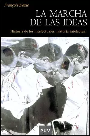 Portada del Libro La Marcha De Las Ideas de François Dosse - 9788437066127