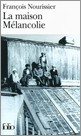 Portada del Libro La Maison Melancolie de François Nourissier - 9782070342938