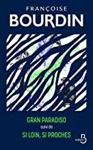 Portada del Libro Gran Paradiso / Si Loin Si Proches de Françoise Bourdin - 9782714482297