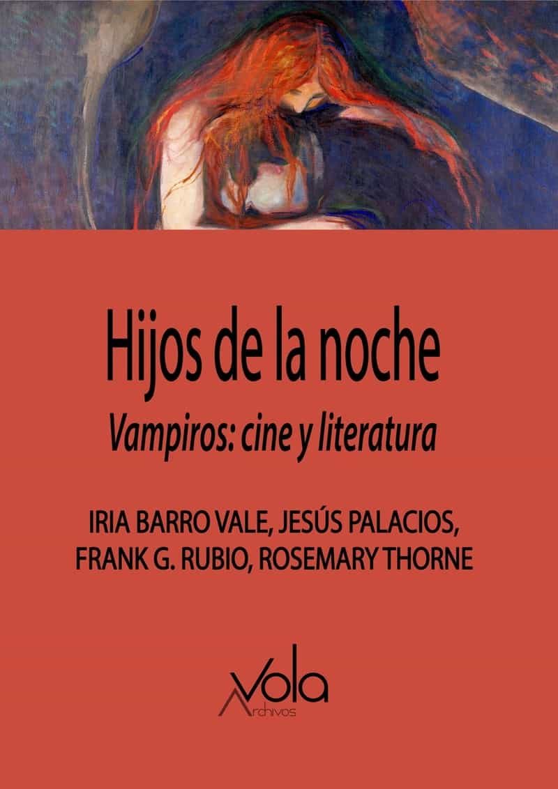 Portada del Libro Hijos De La Noche. Vampiros: Cine Y Literatura de Frank G. Rubio - 9788412170818