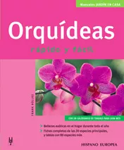 Portada del Libro Orquideas Rapido Y Facil. Manuales Jardin En Casa de Frank Rollke - 9788425516702