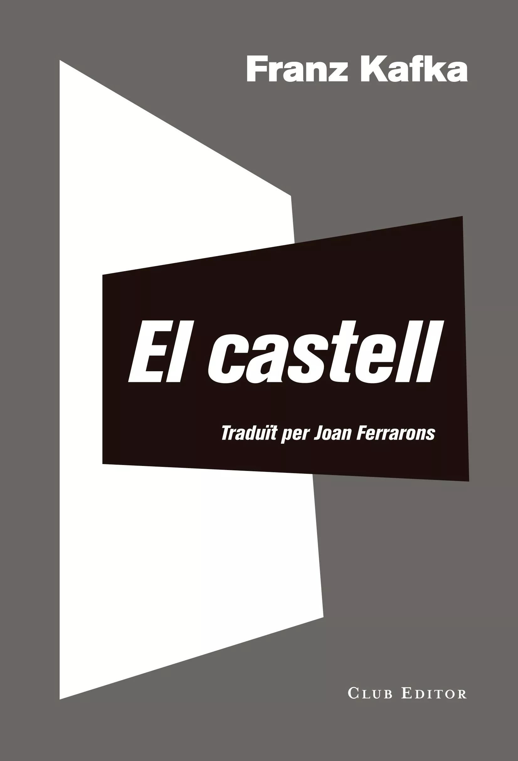 Portada del Libro El Castell de Franz Kafka - 9788473292429