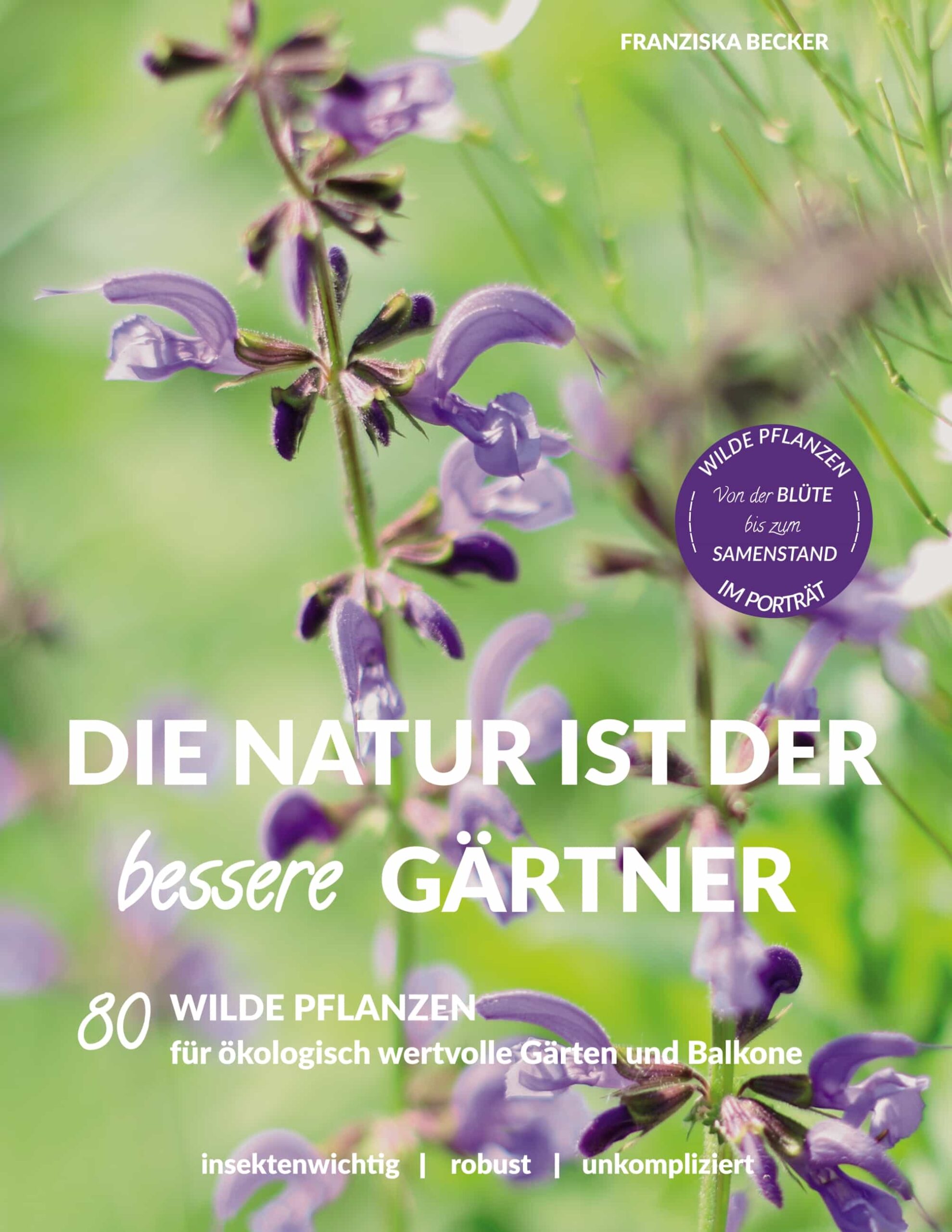 Portada del Libro Die Natur Ist Der Bessere G¤Rtner de Franziska Becker - 9783750409521