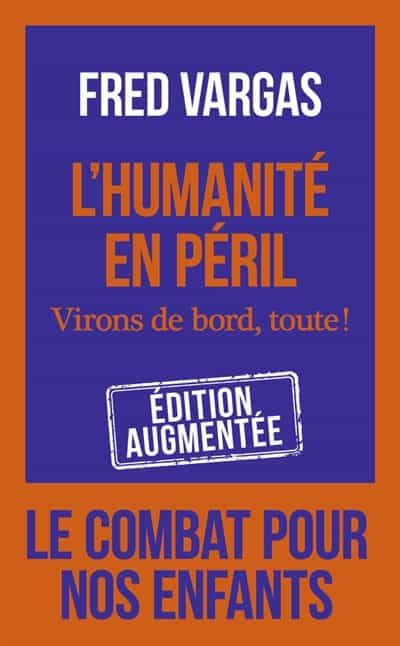 Portada del Libro L Humanité En Péril: Virons De Bord Toute! de Fred Vargas - 9782290228678