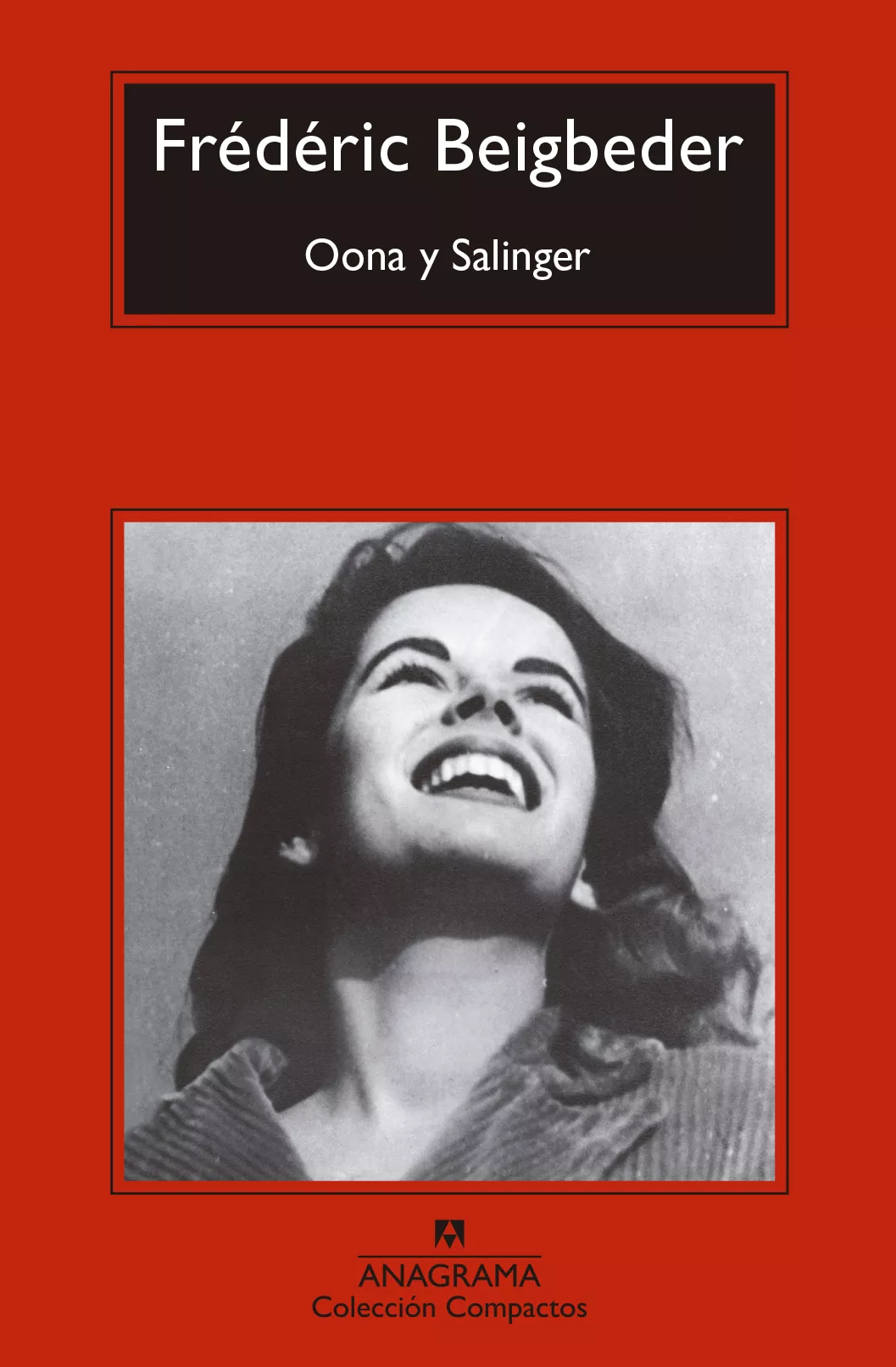 Portada del Libro Oona Y Salinger de Frederic Beigbeder - 9788433960566