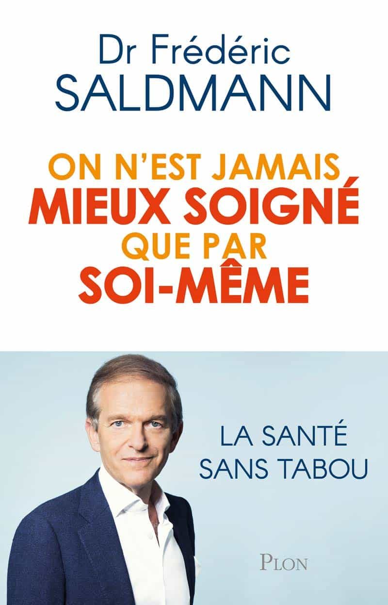 Portada del Libro On N Est Jamais Mieux Soigné Que Par Soi-Même de Frederic Saldmann - 9782259277686