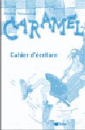 Portada del Libro Caramel 1 (Libro De Escritura) de Frederic Vermeersch - 9782278059898